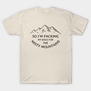 So I'm packing my bags for the Misty Mountains T-Shirt